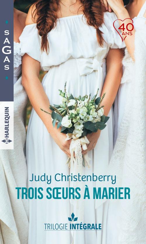 Cover of the book Intégrale "Trois soeurs à marier" by Judy Christenberry, Harlequin
