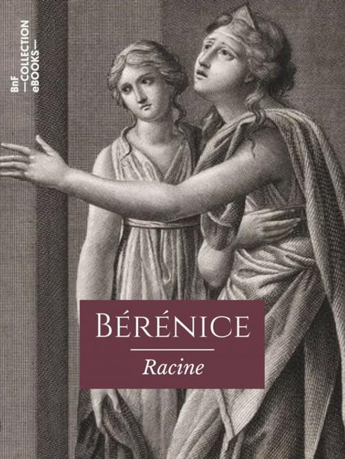 Cover of the book Bérénice by Jean Racine, BnF collection ebooks