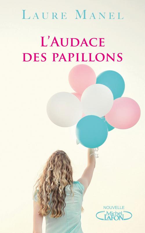 Cover of the book L'audace des papillons by Laure Manel, Michel Lafon