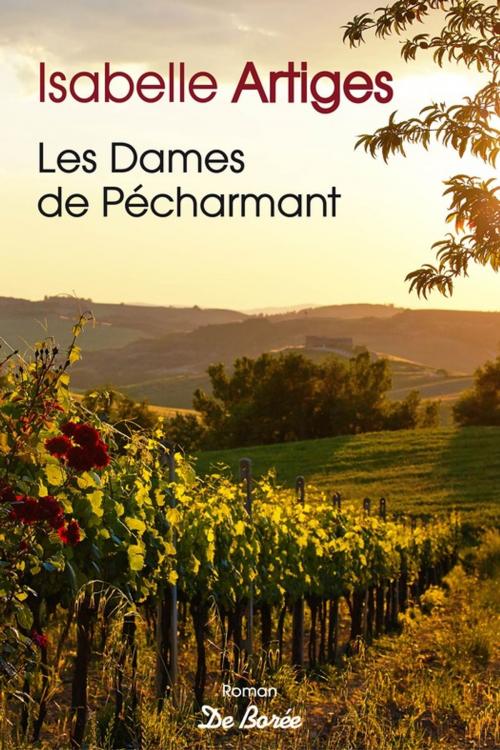 Cover of the book Les Dames de Pécharmant by Isabelle Artiges, De Borée