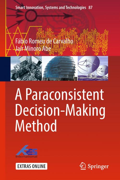 Cover of the book A Paraconsistent Decision-Making Method by Fábio Romeu de Carvalho, Jair Minoro Abe, Springer International Publishing