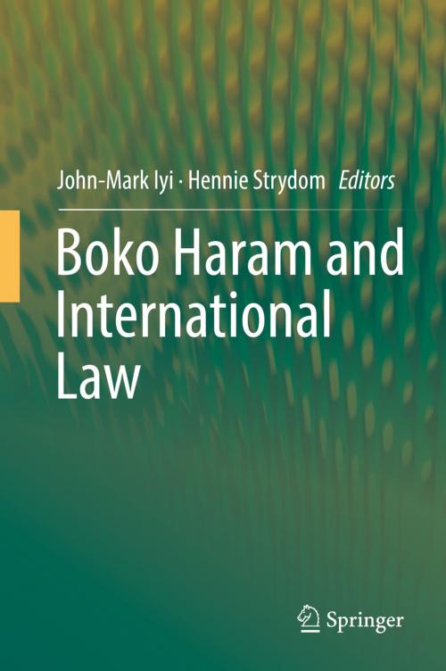 Cover of the book Boko Haram and International Law by , Springer International Publishing