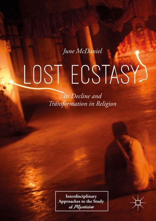 Cover of the book Lost Ecstasy by June McDaniel, Springer International Publishing