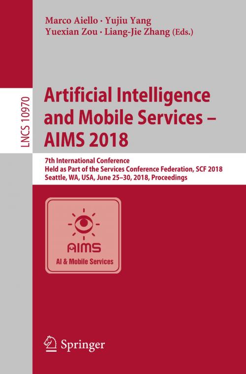 Cover of the book Artificial Intelligence and Mobile Services – AIMS 2018 by , Springer International Publishing