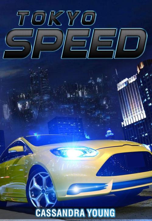 Cover of the book Tokyo Speed by Cassandra Young, BookRix