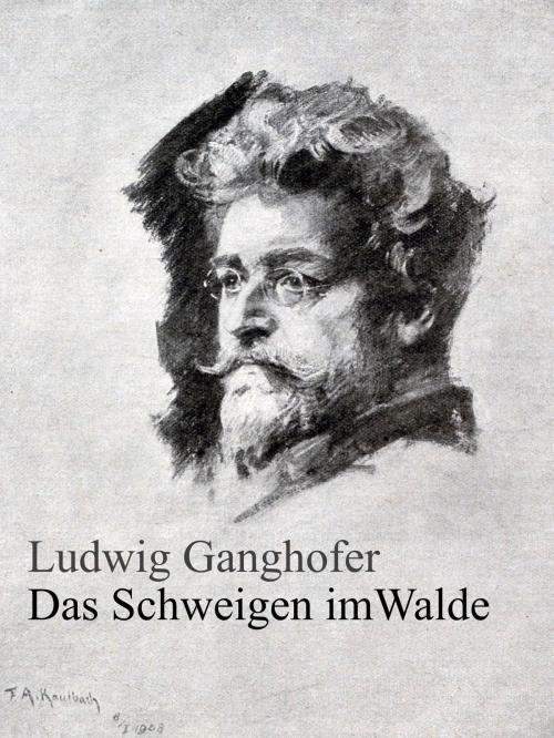 Cover of the book Das Schweigen im Walde by Ludwig Ganghofer, Books on Demand