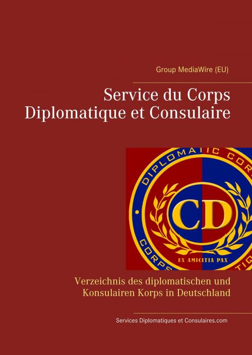 Cover of the book Service du Corps Diplomatique et Consulaire by Heinz Duthel, Books on Demand