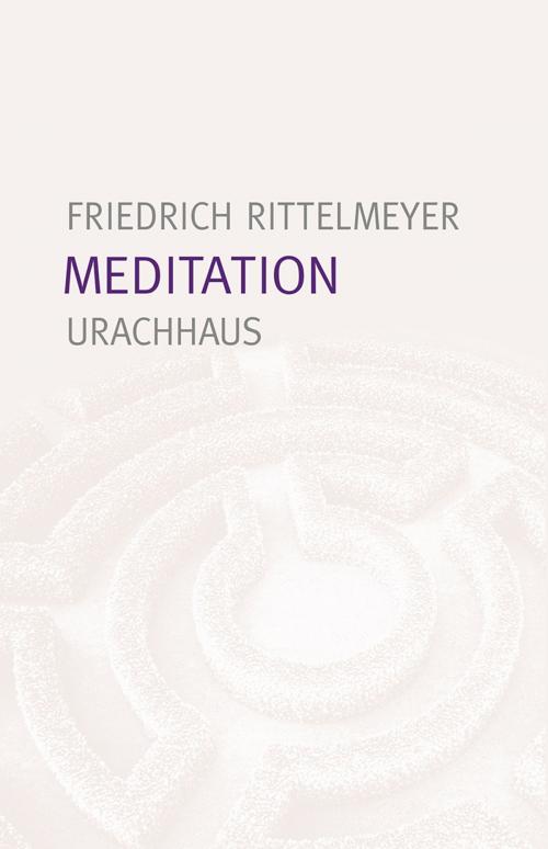 Cover of the book Meditation by Friedrich Rittelmeyer, Verlag Urachhaus