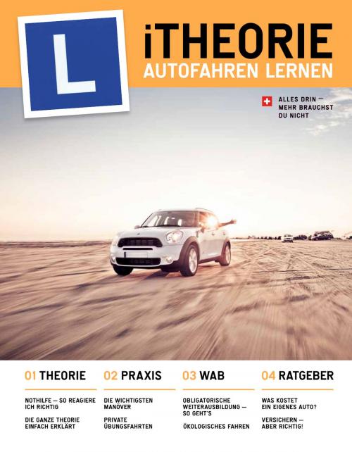 Cover of the book iTheorie Autofahren Lernen by Christoph Moser, Graham Lancashire, Swift Management AG