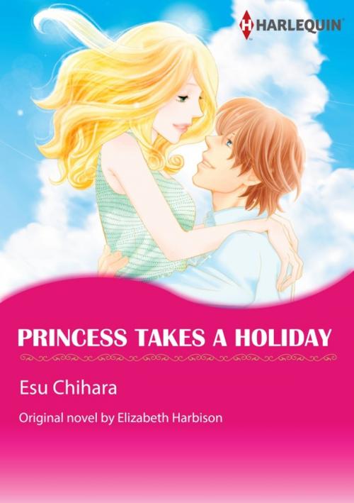 Cover of the book PRINCESS TAKES A HOLIDAY by ELIZABETH HARBISON, Harlequin / SB Creative Corp.