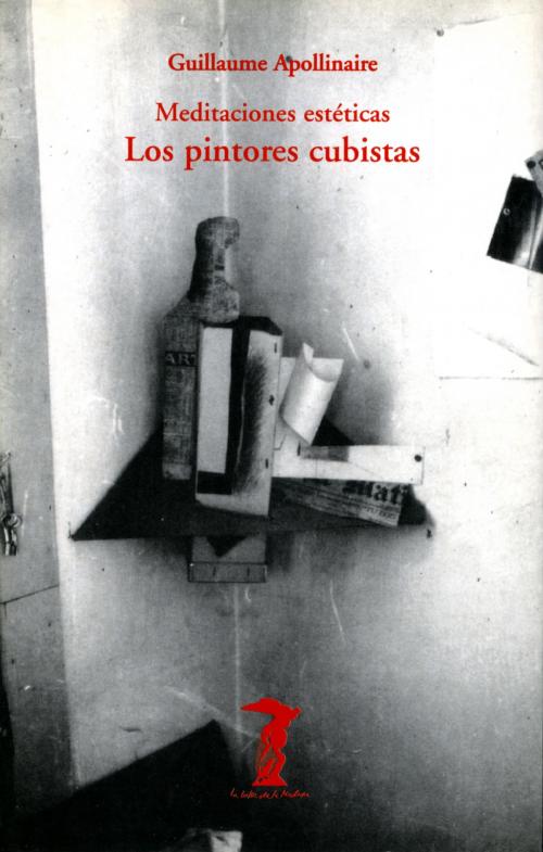 Cover of the book Los pintores cubistas by Guillaume Apollinaire, Valeriano Bozal, Antonio Machado Libros