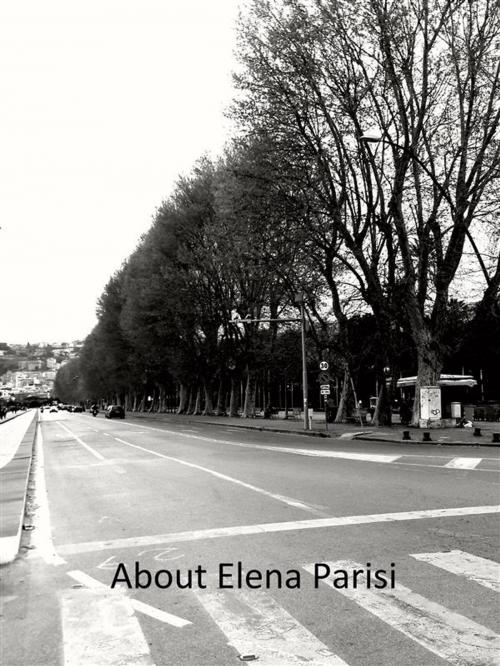 Cover of the book About Elena Parisi by Francesco Leone, Francesco Leone
