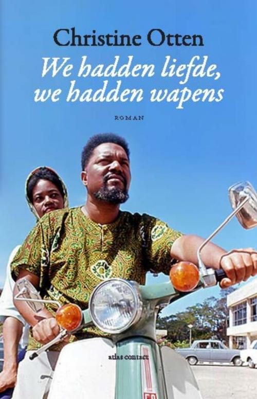 Cover of the book We hadden liefde, we hadden wapens by Christine Otten, Singel Uitgeverijen