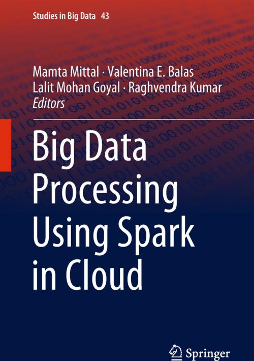 Cover of the book Big Data Processing Using Spark in Cloud by , Springer Singapore