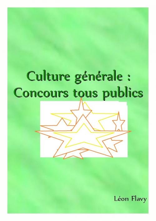 Cover of the book LA CLE DE LA CULTURE GENERALE ***** by Leon Flavy, Bookelis