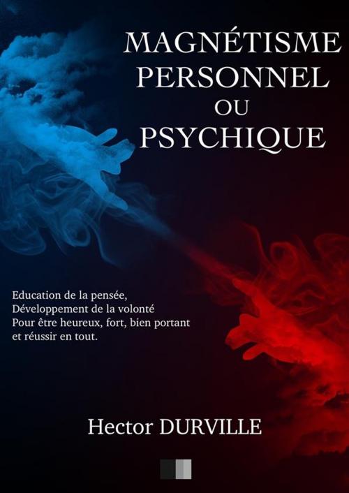 Cover of the book Magnétisme Personnel ou Psychique by Hector Durville, FV Éditions