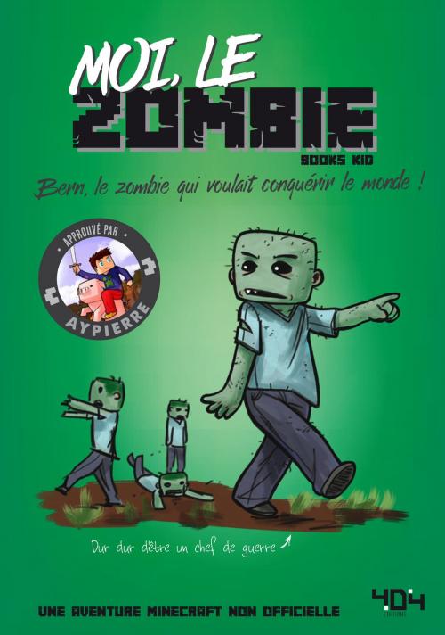 Cover of the book Moi, le zombie by AYPIERRE, BOOKS KID, edi8