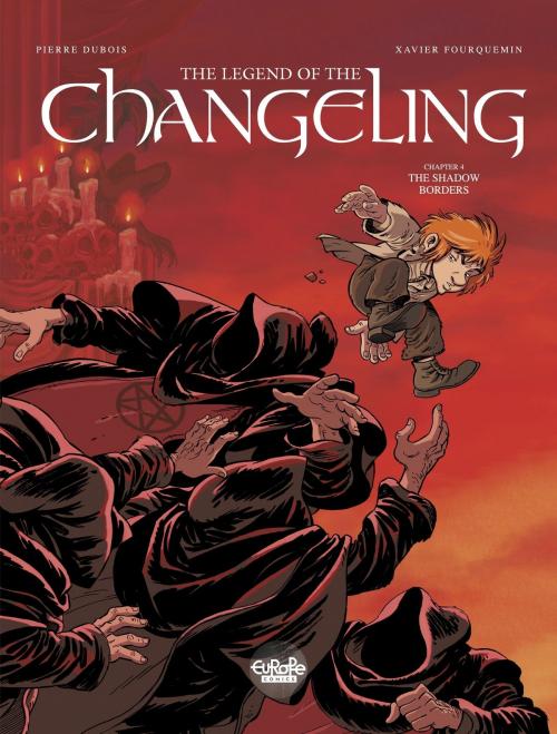 Cover of the book The Legend of the Changeling 4. The Shadow Border by Dubois, EUROPE COMICS