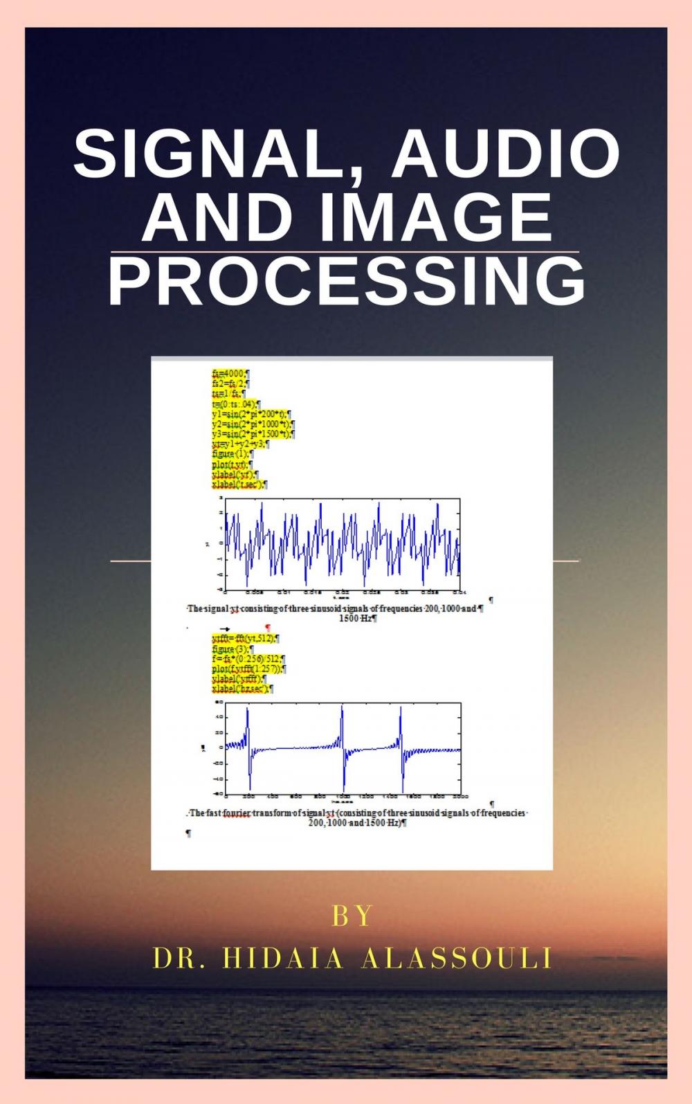 Big bigCover of Signal, Audio and Image Processing