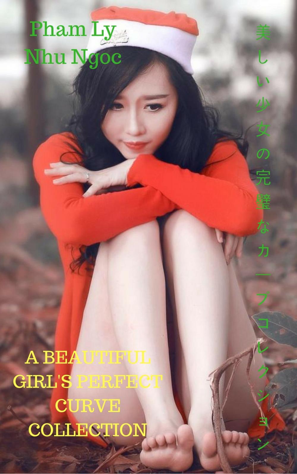 Big bigCover of 美しい少女の完璧なカーブコレクションA beautiful girl's perfect curve collection - Pham Ly Nhu Ngoc