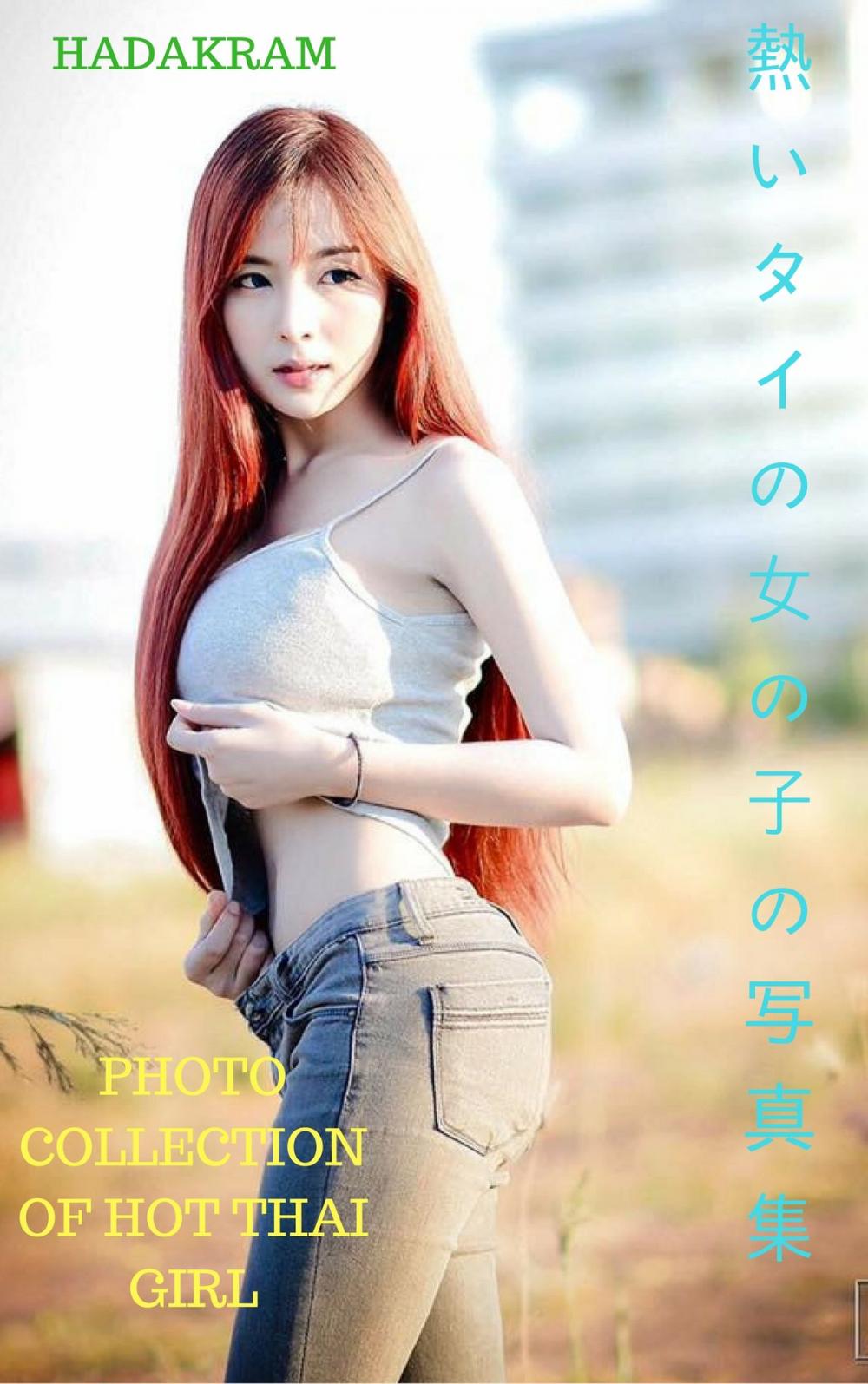 Big bigCover of 熱いタイの女の子の写真集photo collection of hot Thai girl - Hadakram