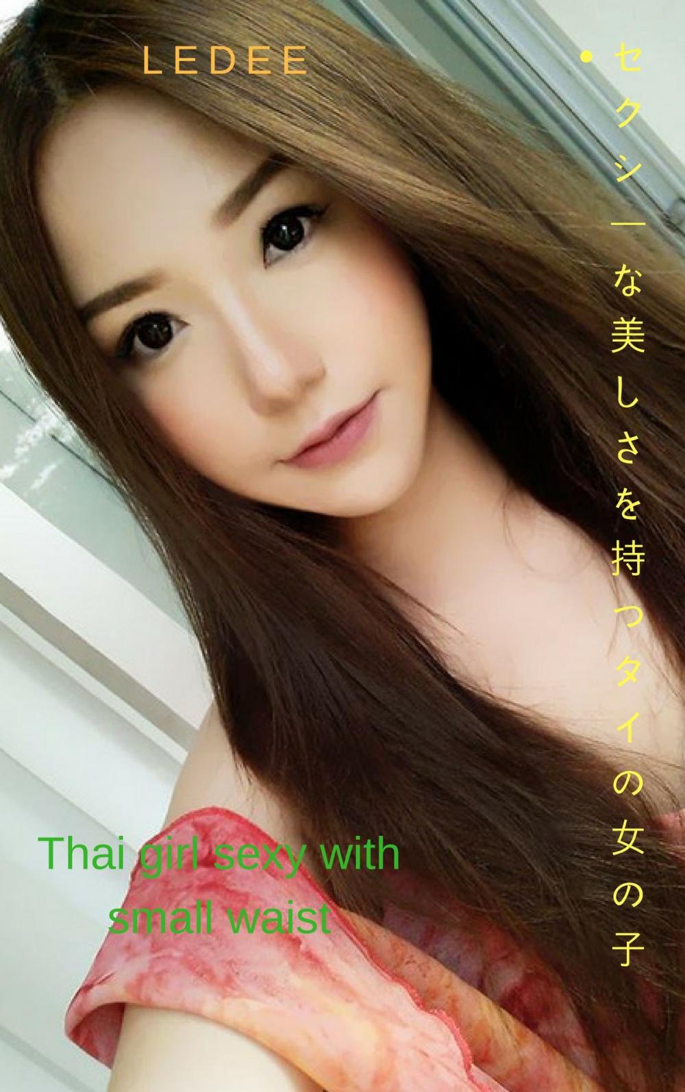 Big bigCover of タイの女の子が小さな腰でセクシー-Ledee Thai girl sexy with small waist - Ledee