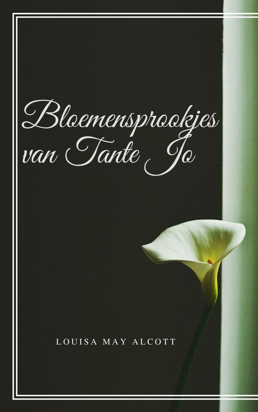 Big bigCover of Bloemensprookjes van Tante Jo (Geïllustreerd)