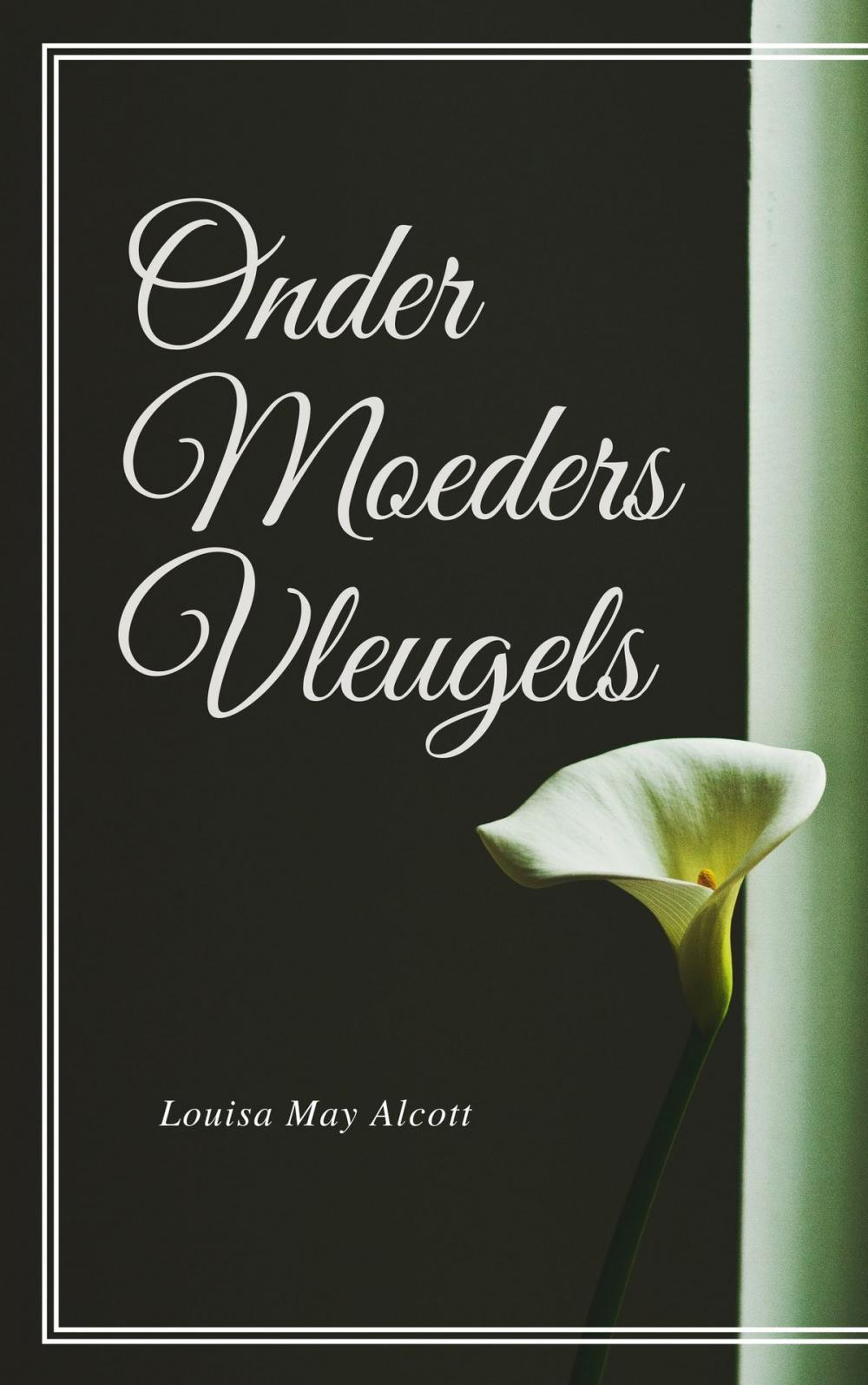 Big bigCover of Onder Moeders Vleugels