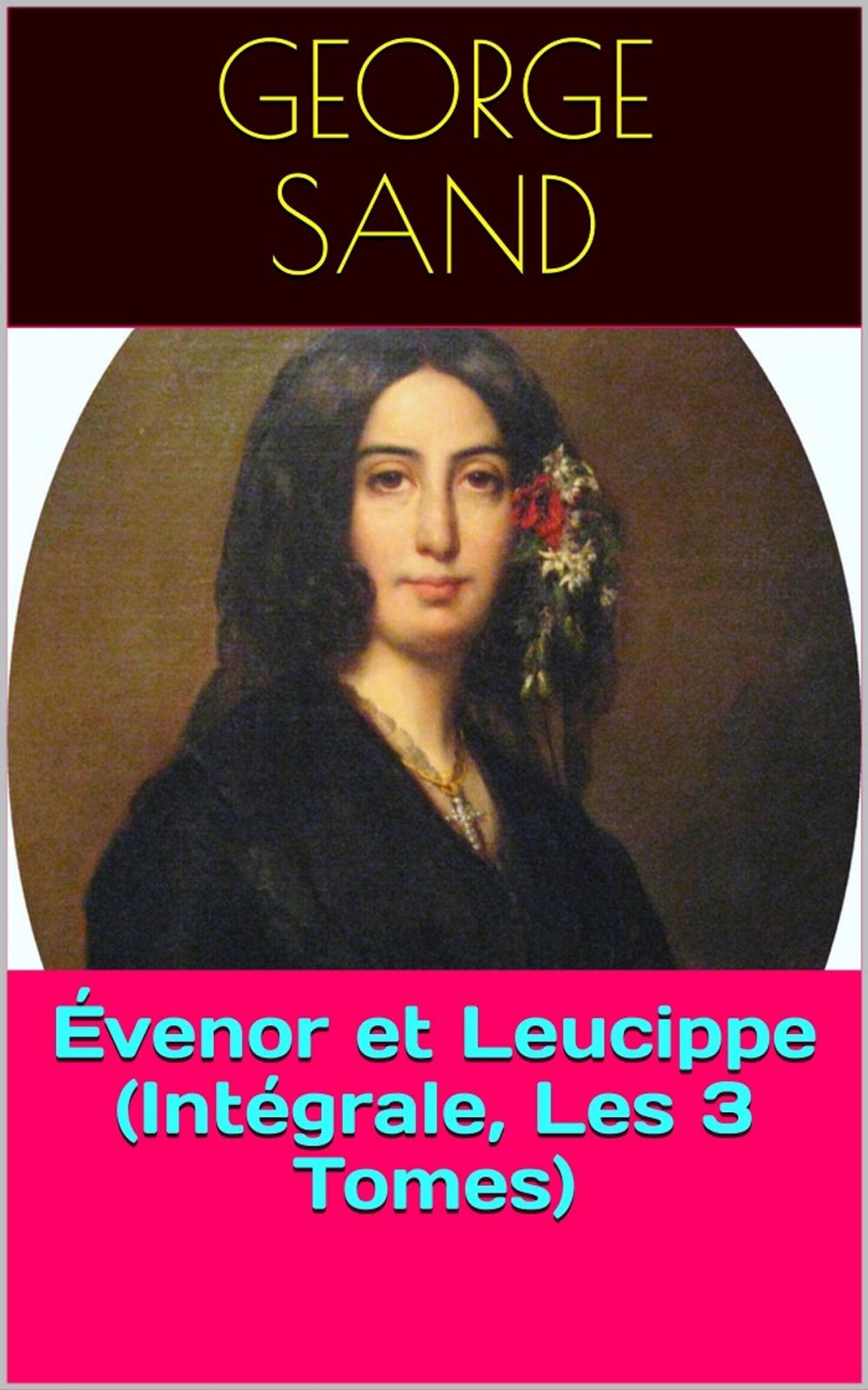 Big bigCover of Évenor et Leucippe (Intégrale, Les 3 Tomes)