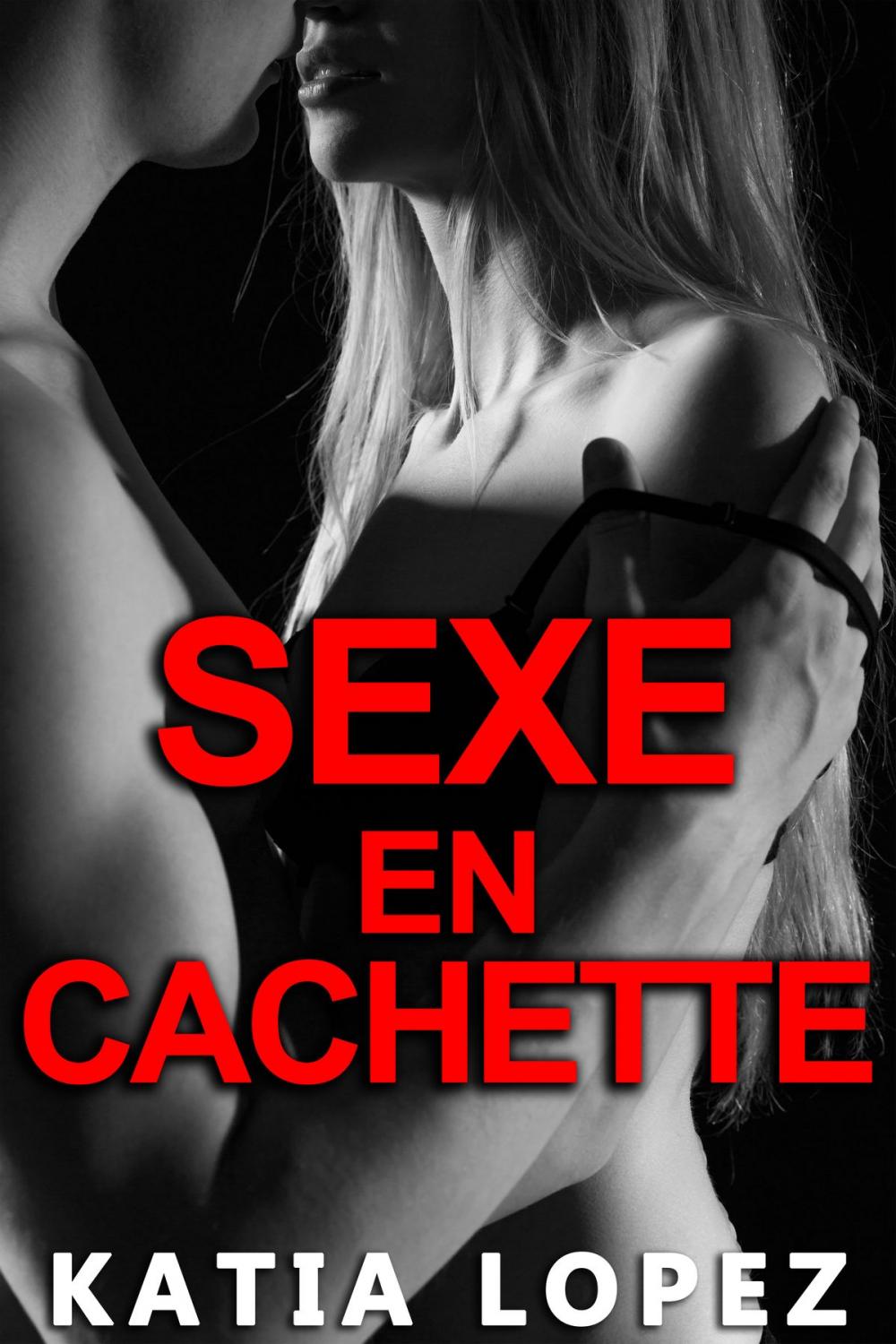 Big bigCover of Sexe En Cachette (+ BONUS)