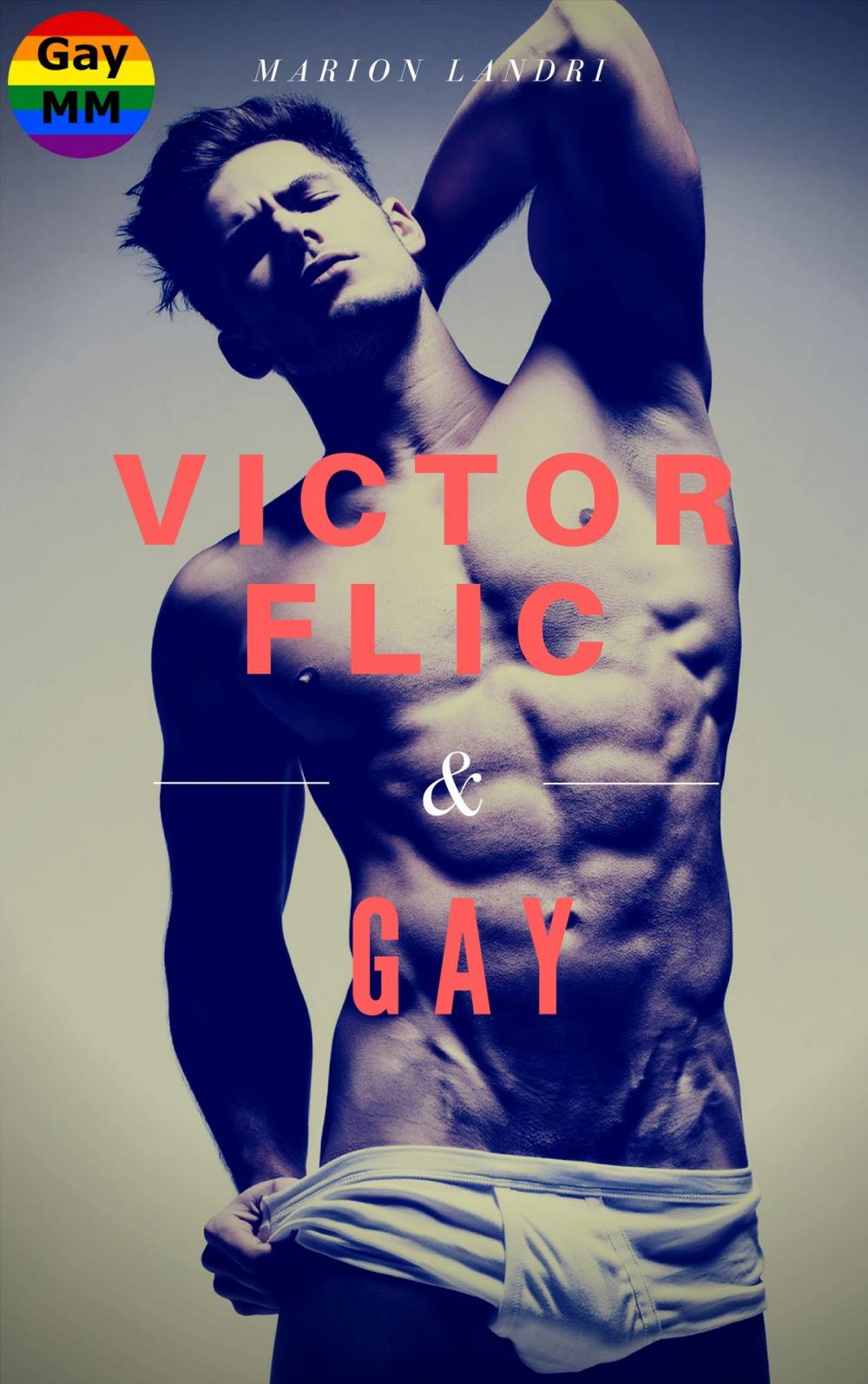 Big bigCover of Victor, Flic & Gay