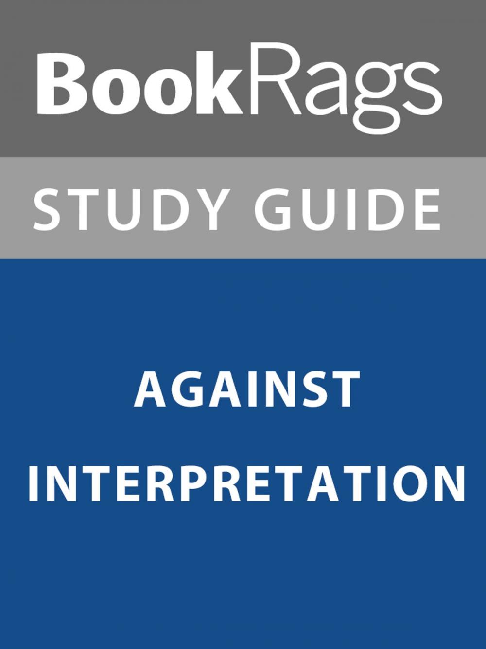 Big bigCover of Summary & Study Guide: Against Interpretation