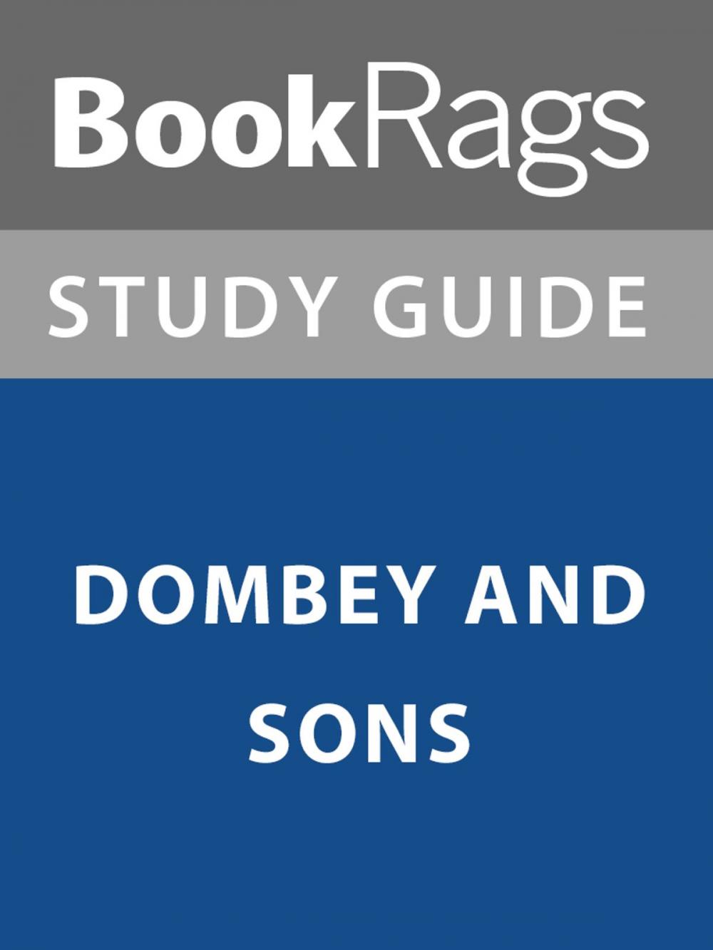 Big bigCover of Summary & Study Guide: Dombey and Sons