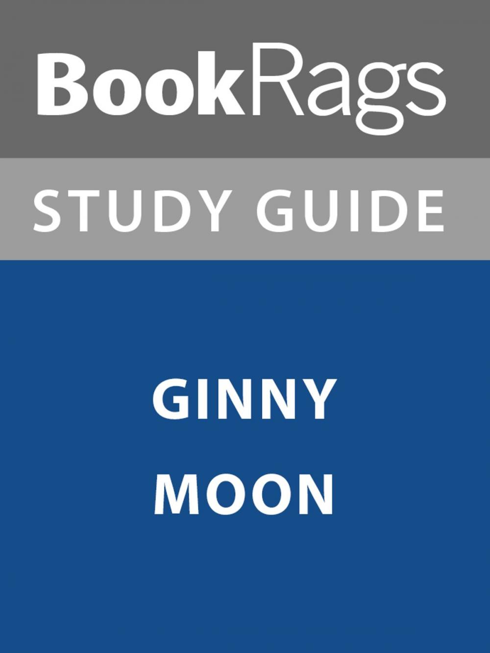 Big bigCover of Summary & Study Guide: Ginny Moon