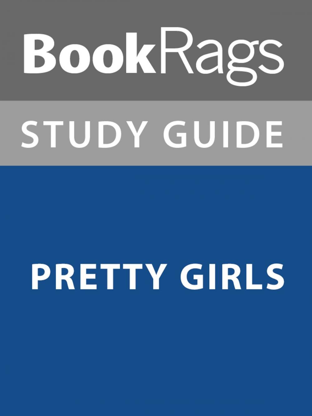 Big bigCover of Summary & Study Guide: Pretty Girls