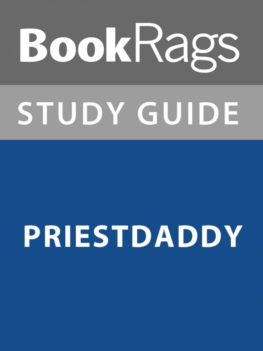 Big bigCover of Summary & Study Guide: Priestdaddy