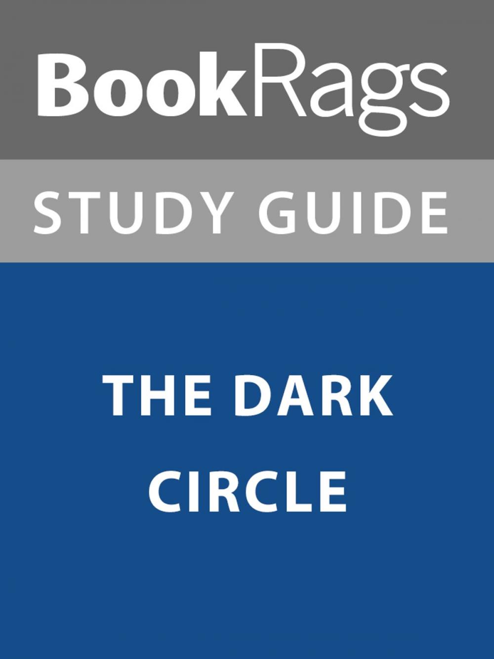 Big bigCover of Summary & Study Guide: The Dark Circle