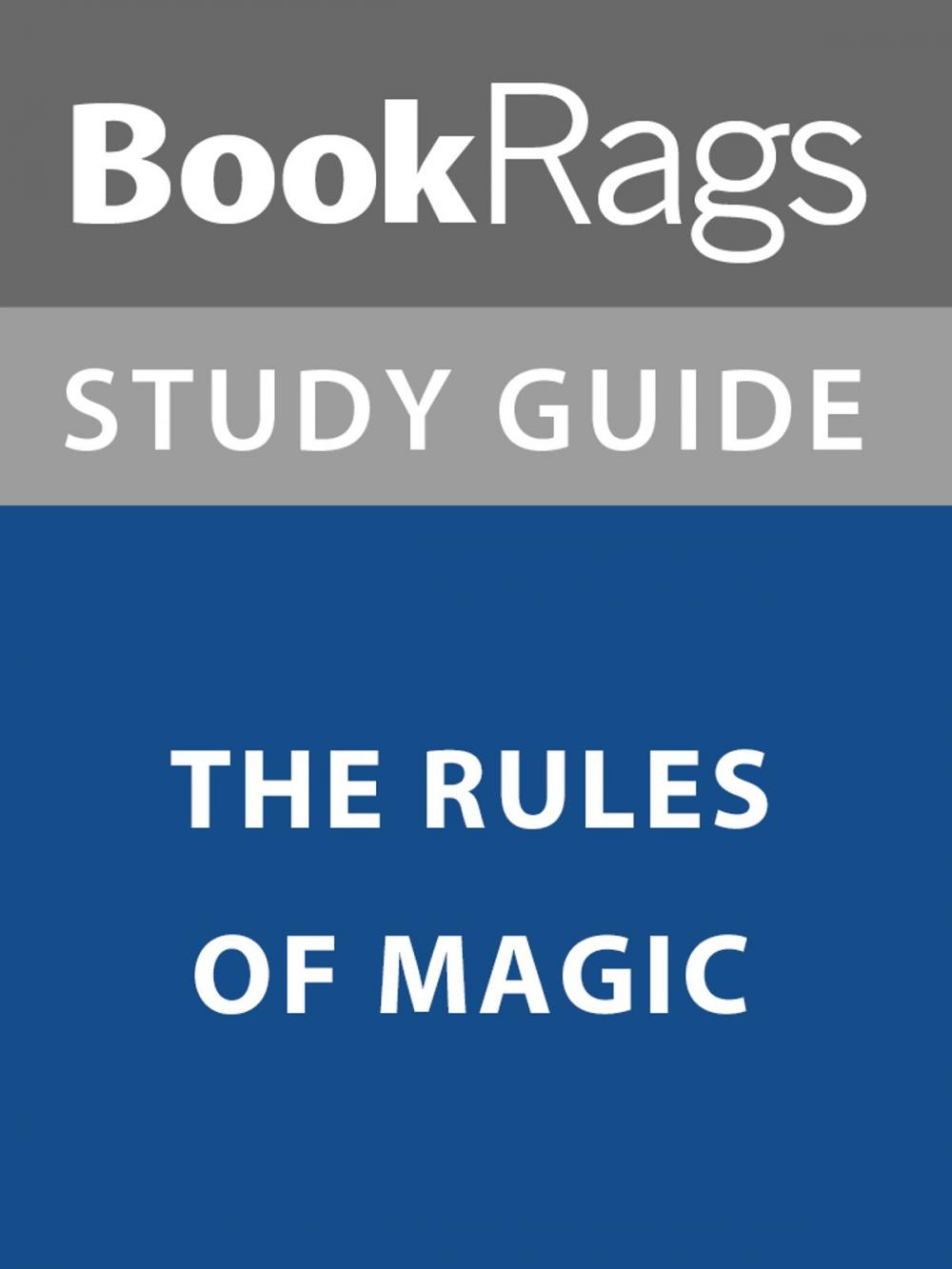 Big bigCover of Summary & Study Guide: The Rules of Magic