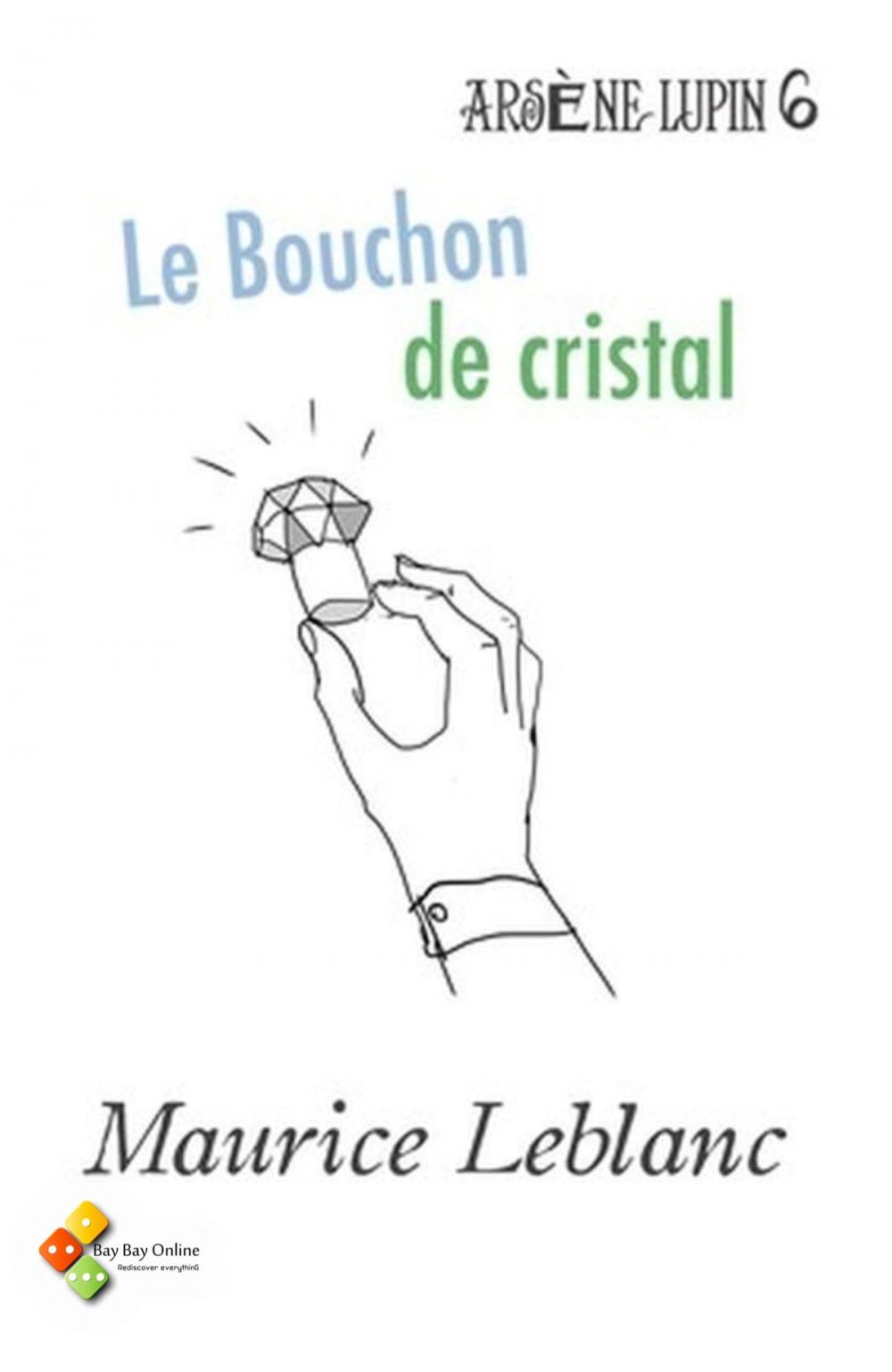 Big bigCover of Le Bouchon de cristal