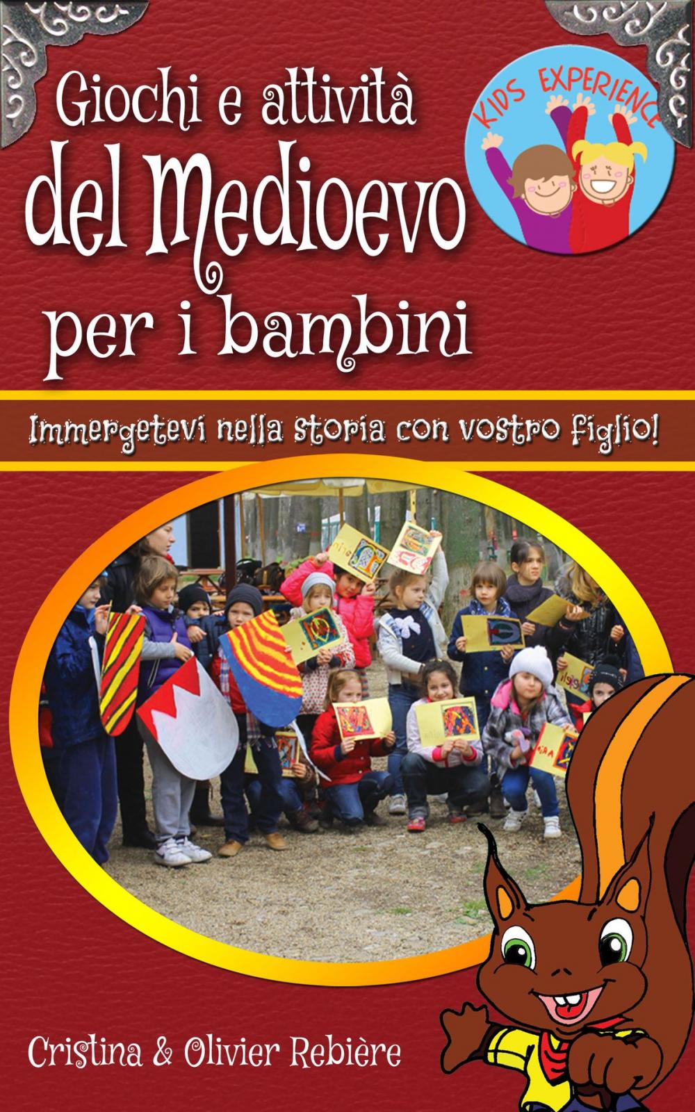 Big bigCover of Giochi e attività del Medioevo per i bambini