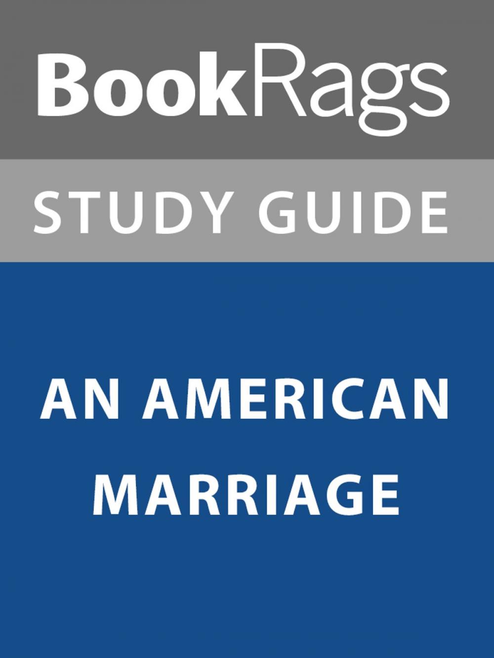 Big bigCover of Summary & Study Guide: An American Marriage