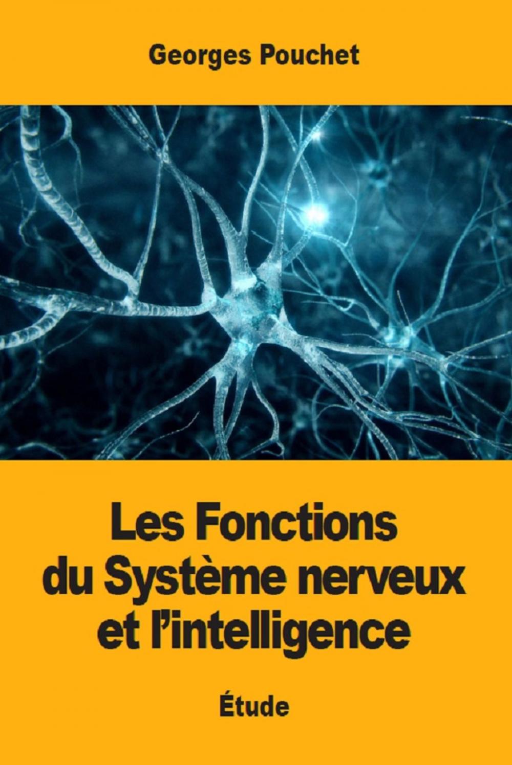 Big bigCover of Les Fonctions du Système nerveux et l'intelligence