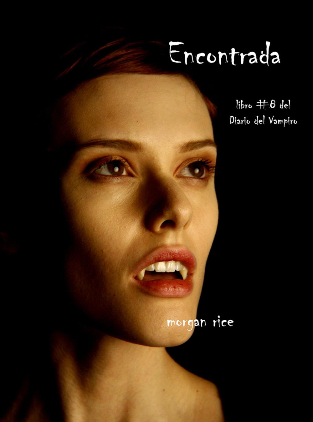 Big bigCover of Encontrada (Libro # 8 En Los Diarios Del Vampiro)