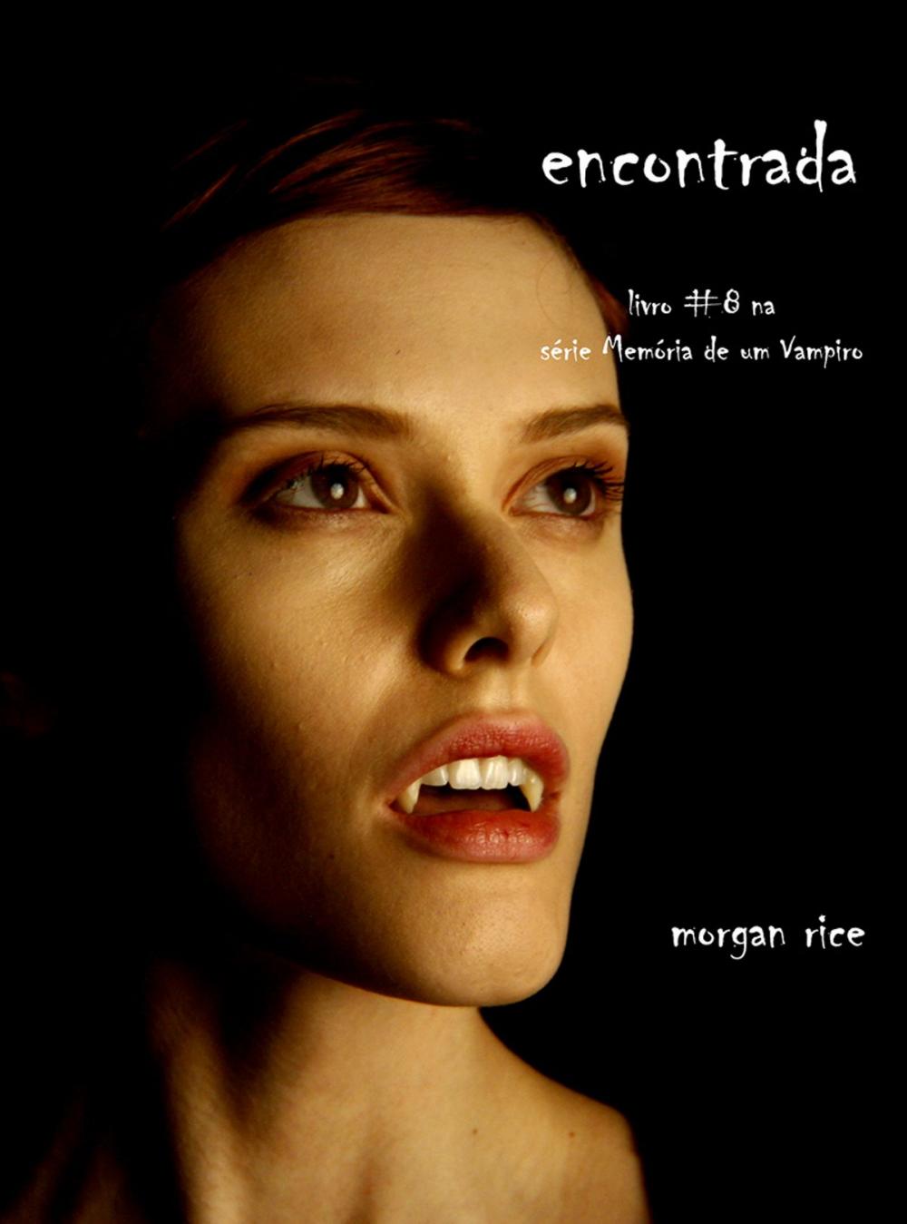 Big bigCover of Encontrada (Livro 8 De Memórias De Um Vampiro)