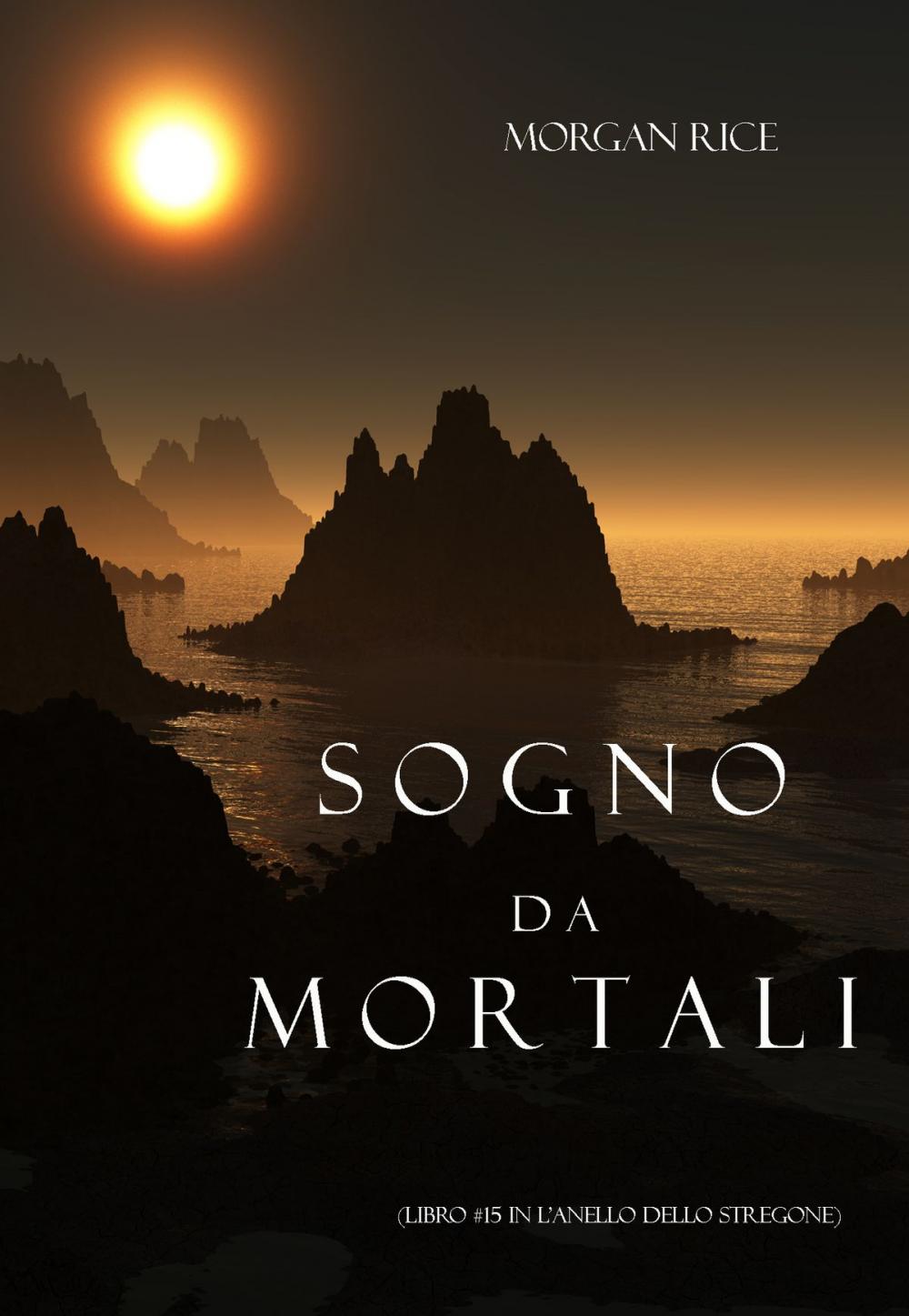 Big bigCover of Sogno Da Mortali (Libro #15 In L’anello Dello Stregone)