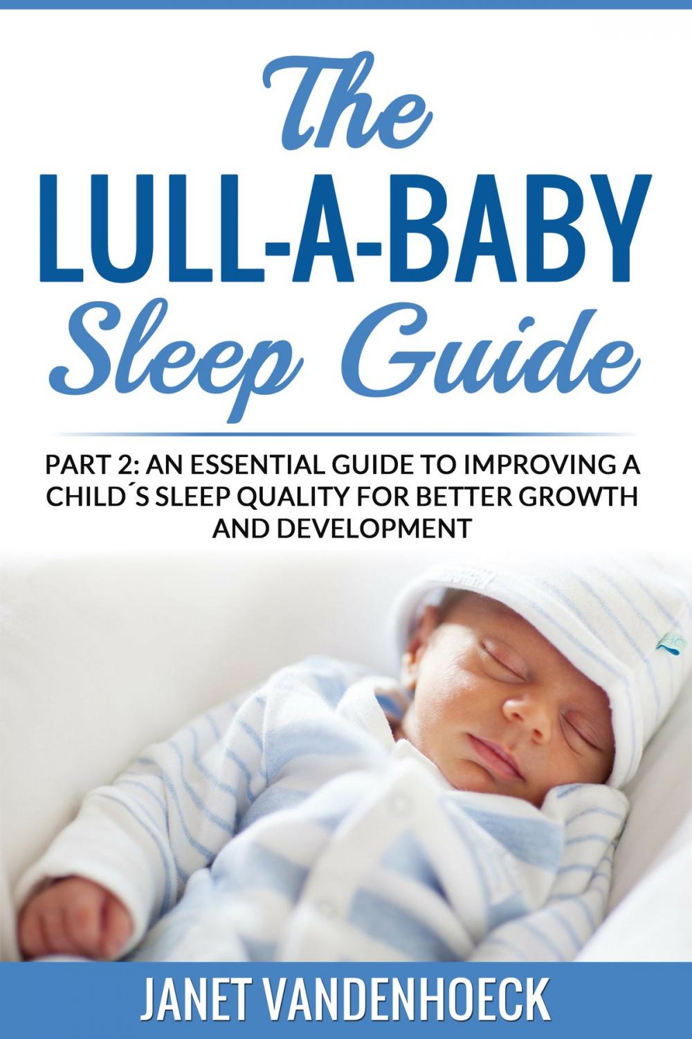 Big bigCover of The Lull-A-Baby Sleep Guide (Part 2)