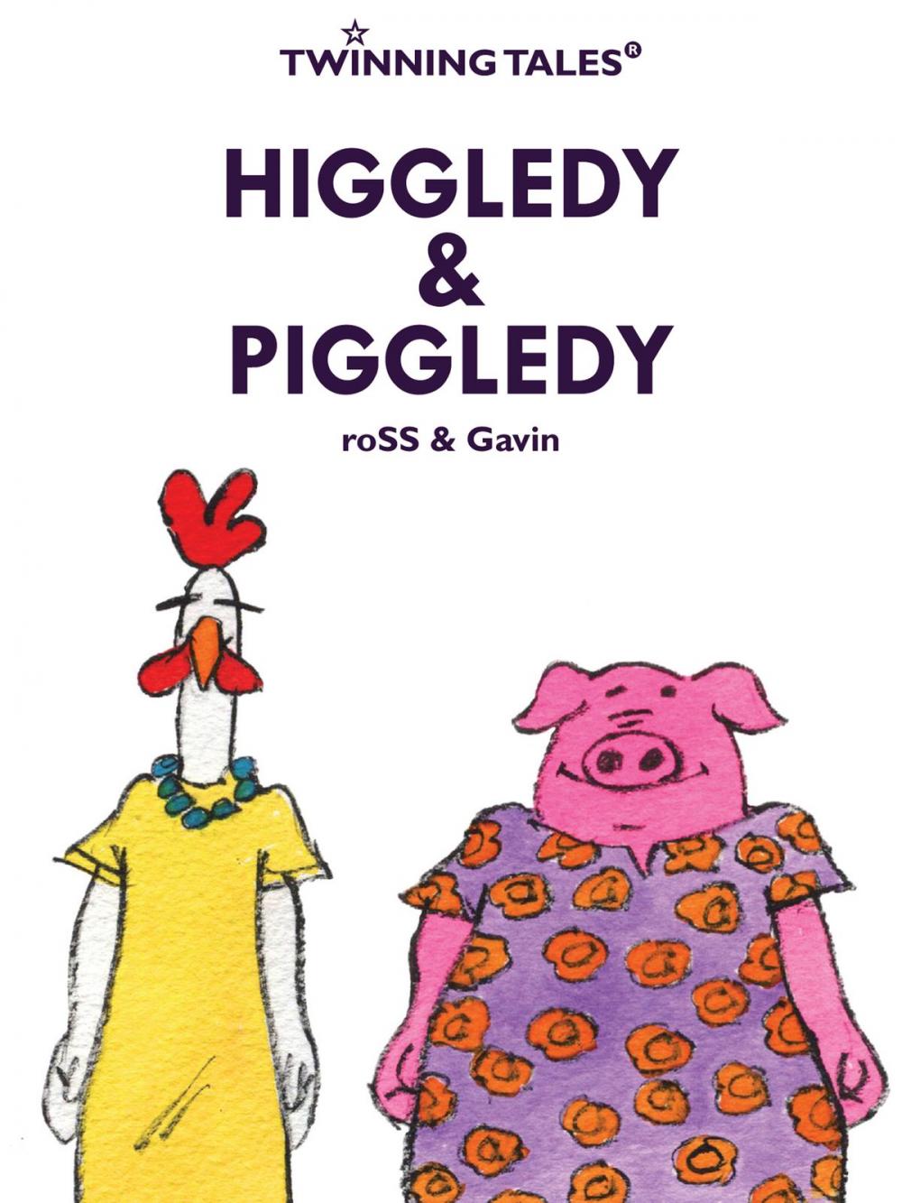 Big bigCover of Twinning Tales: Higgledy & Piggledy