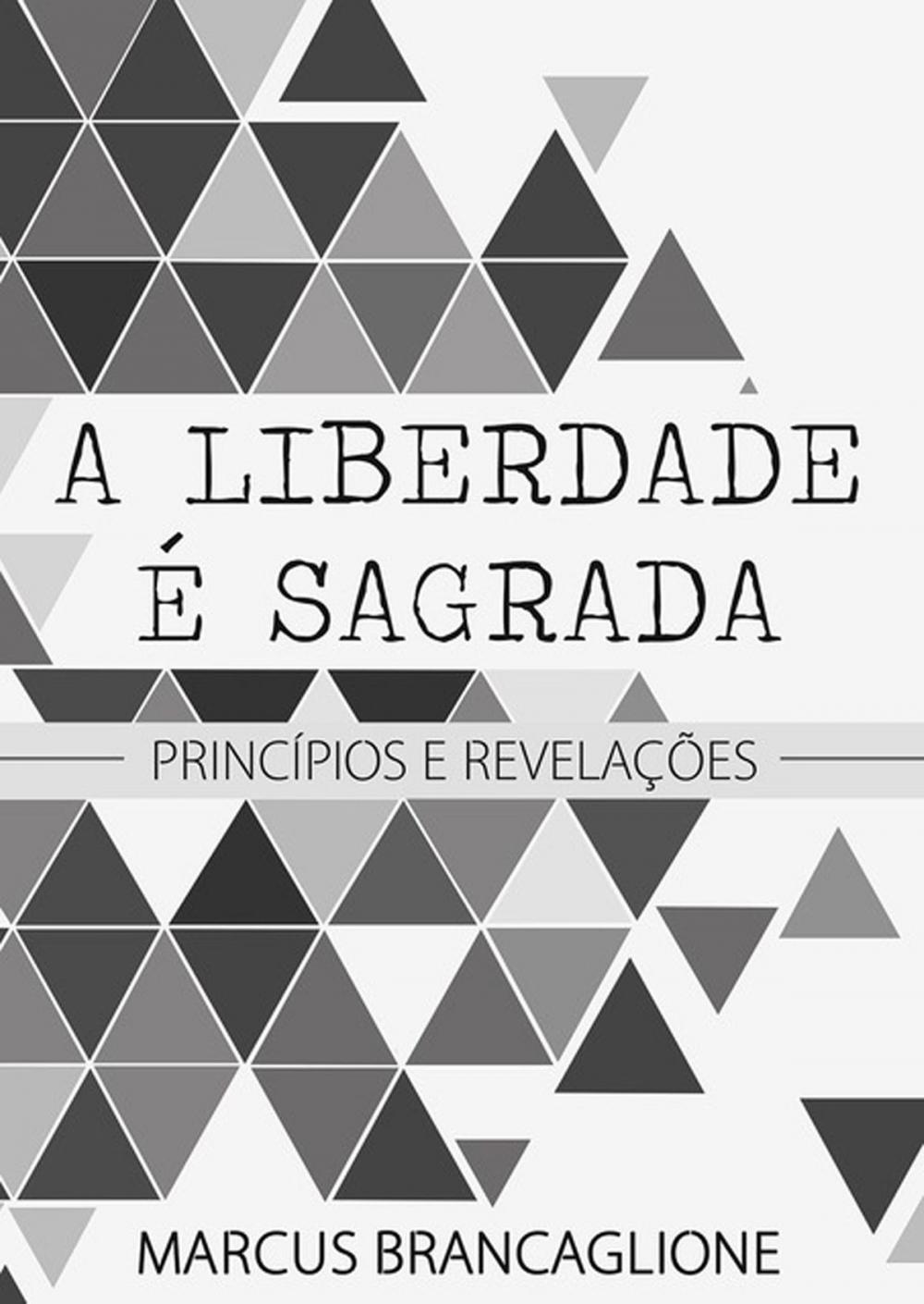 Big bigCover of A Liberdade é Sagrada