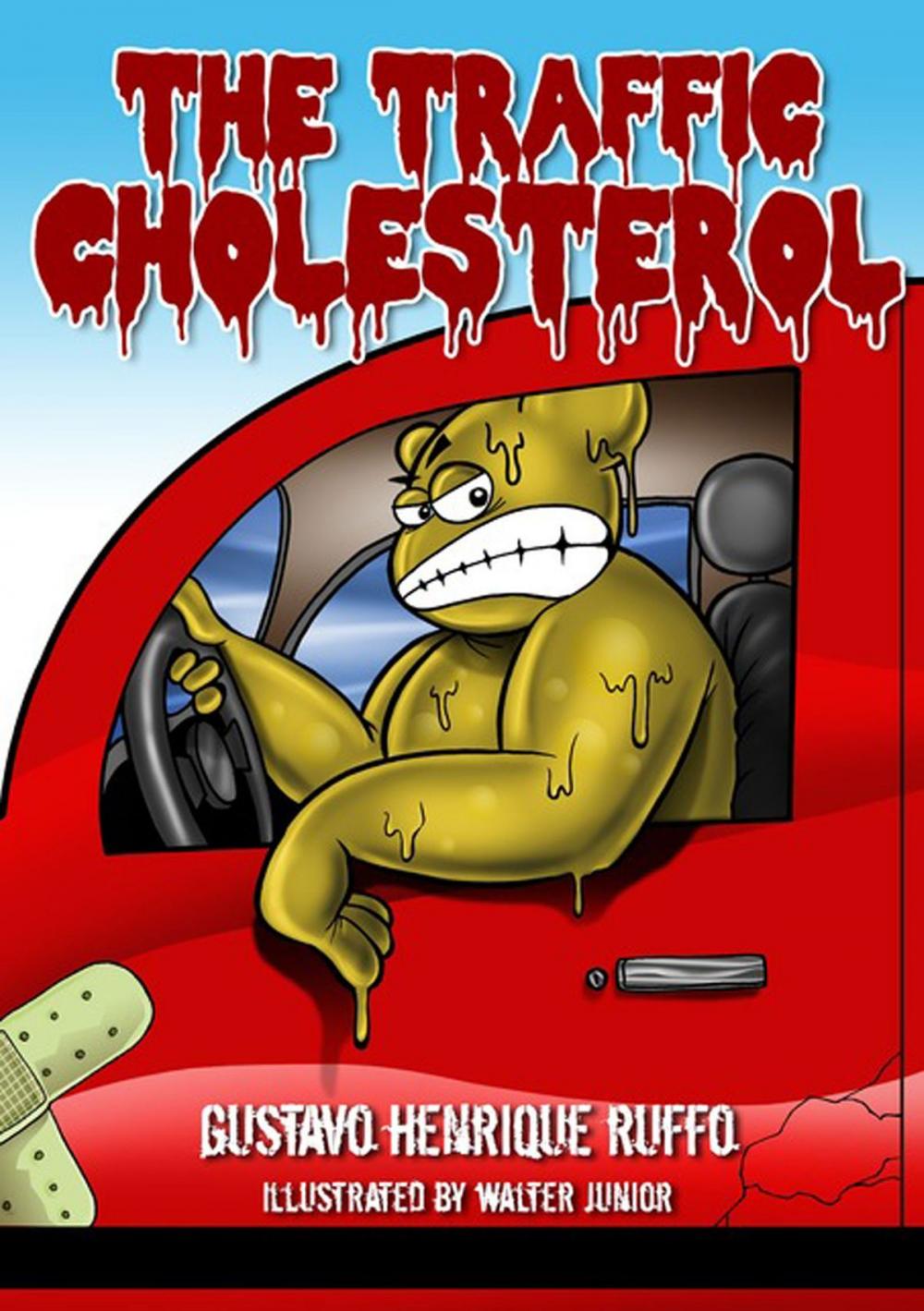 Big bigCover of The Traffic Cholesterol