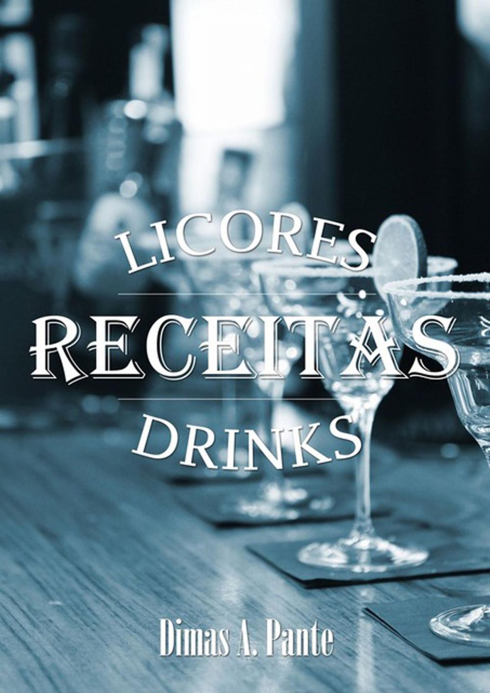 Big bigCover of As Melhores Receitas De Licores & Drinks